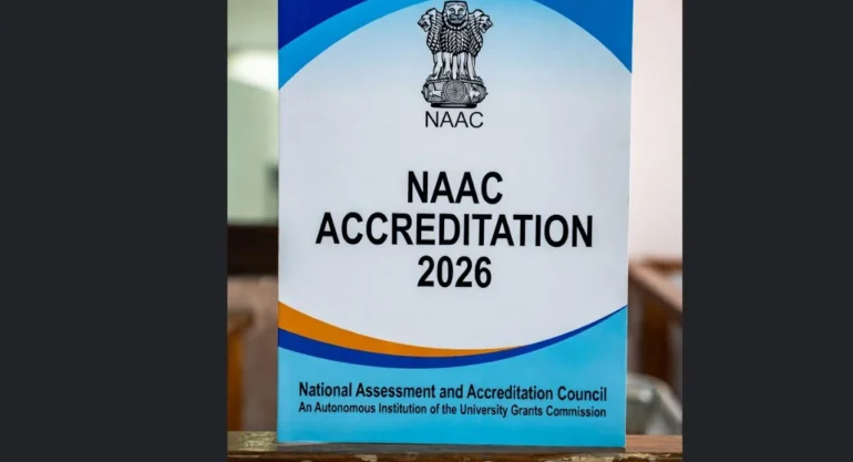 NAAC Accreditation 2026: New Digital Application Process Begins, 450 Colleges Face Deadline Pressure